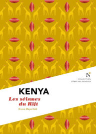 Title: Kenya : Les séismes du Rift: L'Âme des Peuples, Author: Bruno Meyerfeld