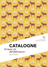 Title: Catalogne : Urnes et déchirures: L'Âme des Peuples, Author: Raphael Minder