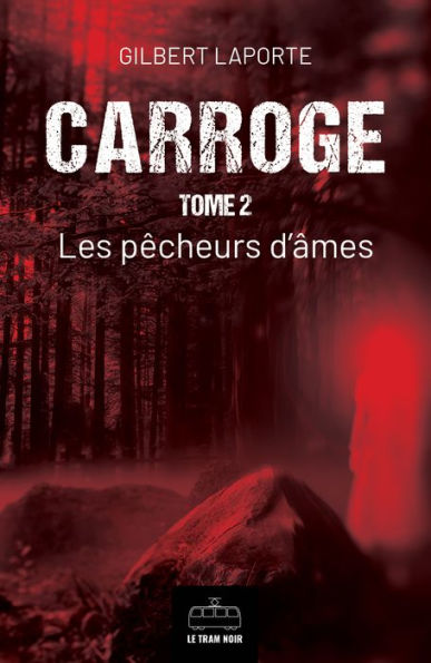 Carroge - Tome 2: Les pêcheurs d'âmes