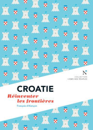 Title: Croatie, Author: François d'Alançon