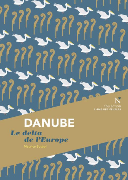 Danube: Le delta de l'Europe