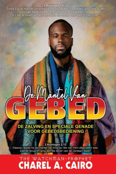 De Mantel Van Gebed: De Zalving En Speciale Genade Voor Gebedsbediening