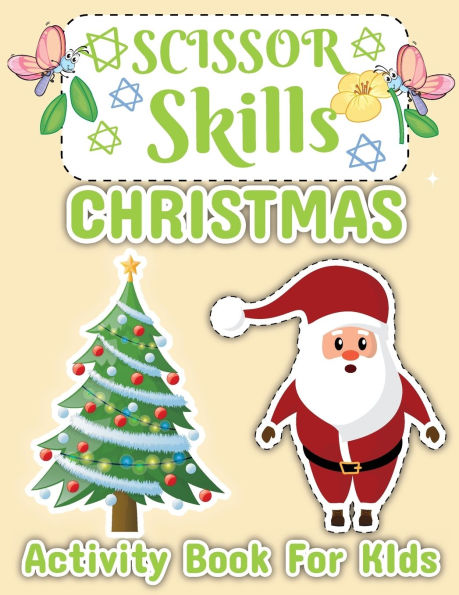 Christmas Scissor Skill Activity Book for Kids: Scissor Activities for Kids Ages 3-6