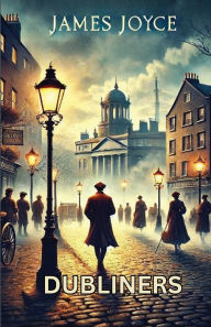 Title: Dubliners(Illustrated), Author: James Joyce