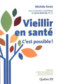 Title: Vieillir en santé : C'est possible !, Author: New Town Drunks