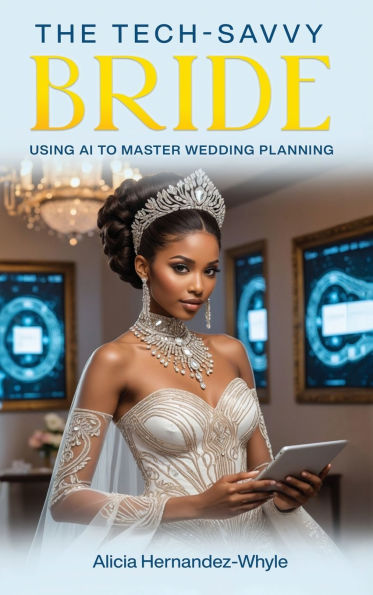The Tech Savvy Bride