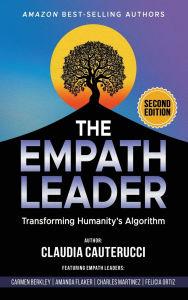 Title: The Empath Leader: Transforming Humanity's Algorithm, Author: Claudia Cauterucci