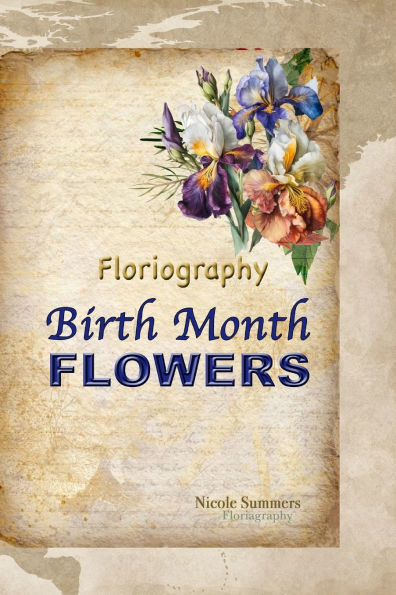 Floriagraphy Birth Month Flowers: Coffee table book
