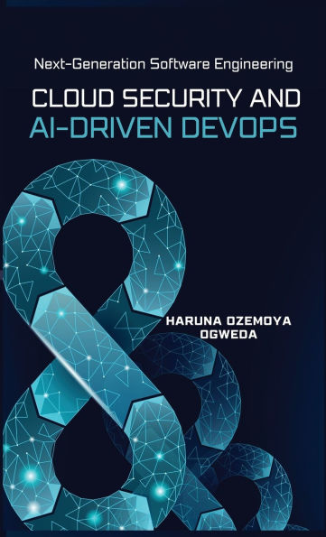 Cloud Security and Ai-Driven DevOps: Next-Generation Software Engineering