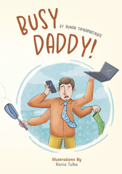 Busy Daddy!: A Day of Adventure, Big Feelings, and Life Lessons with My Hero Dad