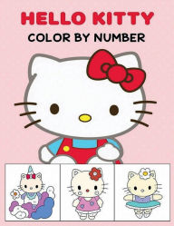 Title: Hello Kitty Color By Number For Kids Volume 1: Color by numbered area, Author: Jonathon Hiatt