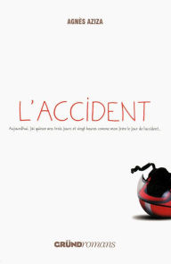 Title: L'Accident, Author: Agnès AZIZA