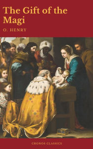 Title: The Gift of the Magi (Best Navigation, Active TOC)(Cronos Classics), Author: O. Henry