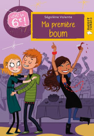 Title: Vive la 6e : Ma première boum, Author: Ségolène Valente