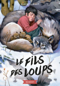 Title: Le fils des loups, Author: Alain Surget