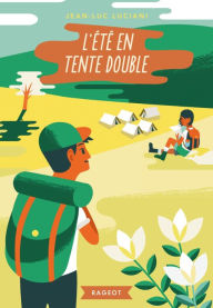 Title: L'été en tente double, Author: Jean-Luc Luciani