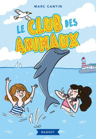 Title: Le club des animaux, Author: Marc Cantin