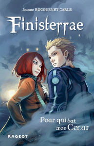 Title: Finisterrae : Pour qui bat mon coeur (tome 2), Author: Jeanne Bocquenet-Carle