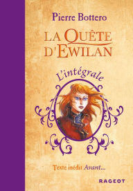 Title: L'intégrale La Quête d'Ewilan, Author: Pierre Bottero