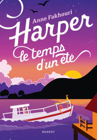 Title: Harper, le temps d'un été, Author: Anne Fakhouri