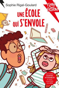 Title: Une école qui s'envole, Author: Sophie Rigal-Goulard