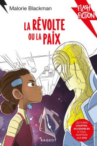 Title: La révolte ou la paix, Author: Malorie Blackman