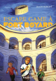 Title: Escape game à Fort Boyard, Author: Alain Surget