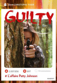 Title: GUILTY - L'affaire Patty Johnson, Author: Jean-Christophe Tixier