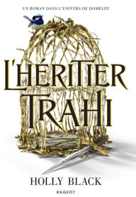 Title: L'héritier trahi, Author: Holly Black