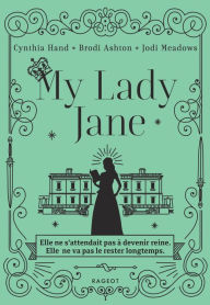 Title: My lady Jane, Author: Cynthia Hand