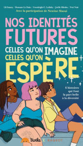 Title: Nos identités futures, celles qu'on imagine, celles qu'on espère, Author: Collectif