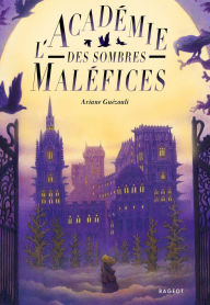 Title: L'Académie des sombres Maléfices, Author: Ariane Guézouli