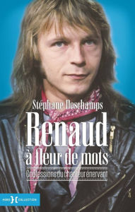 Title: Renaud à fleur de mots, Author: Stéphane Deschamps