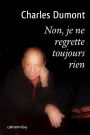 Non, je ne regrette toujours rien