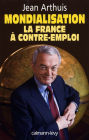 Mondialisation : la France à contre-emploi