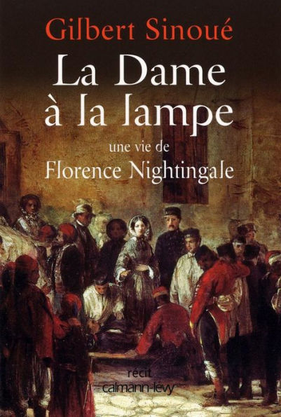 La Dame à la lampe: Une vie de Florence Nightingale