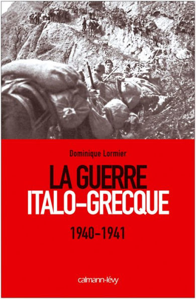 La Guerre Italo-Grecque: 1940-1941