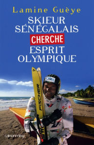 Title: Skieur sénégalais cherche esprit olympique, Author: Lamine Gueye