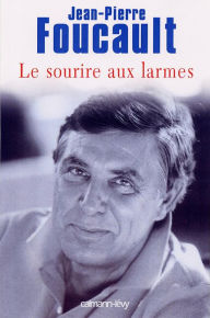 Title: Le Sourire aux larmes, Author: Jean-Pierre Foucault