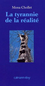 Title: La Tyrannie de la réalité, Author: Mona Chollet