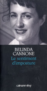 Title: Le Sentiment d'imposture - Prix de la Société des Gens de Lettres 2005, Author: Belinda Cannone