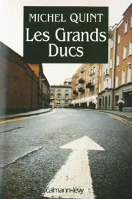 Title: Les Grands ducs, Author: Michel Quint