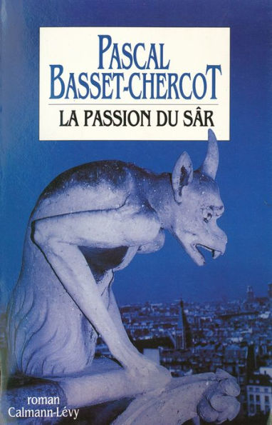 La Passion du Sâr