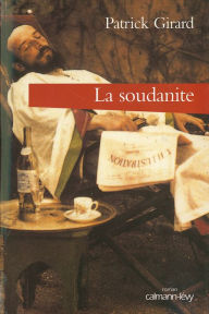 Title: La Soudanite, Author: Patrick Girard