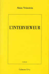 Title: L'Intervieweur, Author: Alain Veinstein