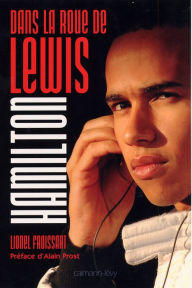 Title: Dans la roue de Lewis Hamilton, Author: Lionel Froissart