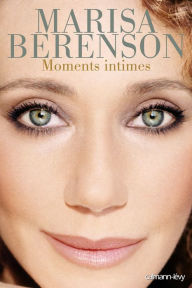 Title: Moments intimes, Author: Marisa Berenson