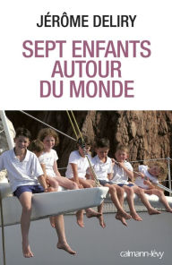 Title: Sept enfants autour du monde, Author: Jérôme Deliry
