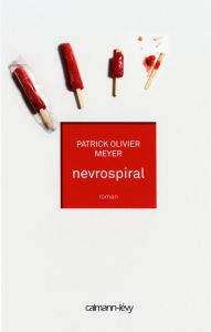 Title: Nevrospiral, Author: Patrick Olivier Meyer