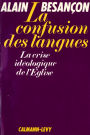 La Confusion des langues: La crise idéologique de l'Eglise